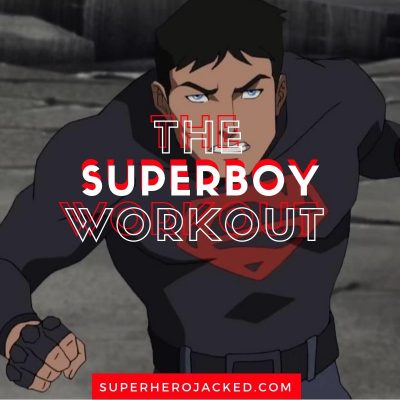 The Superboy Workout Routine 