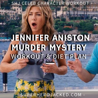 Jennifer Aniston Murder Mystery Workout and Diet