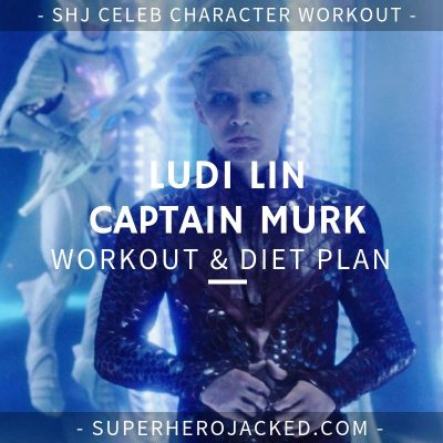 Ludi Lin Captain Murk Workout and Diet