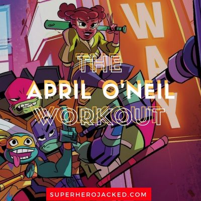 The April O'Neil Workout Routine