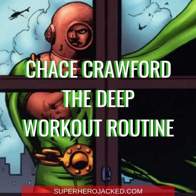 Chace Crawford The Deep Workout