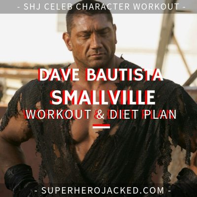 Dave Bautista Smallville Workout and Diet