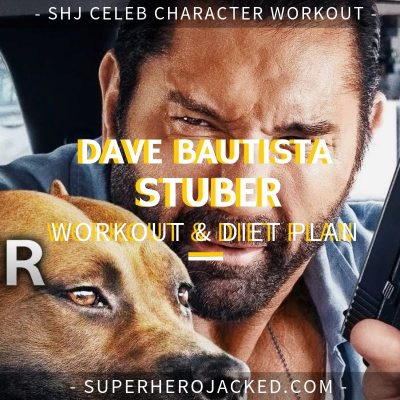 Dave Bautista Stuber Workout and Diet