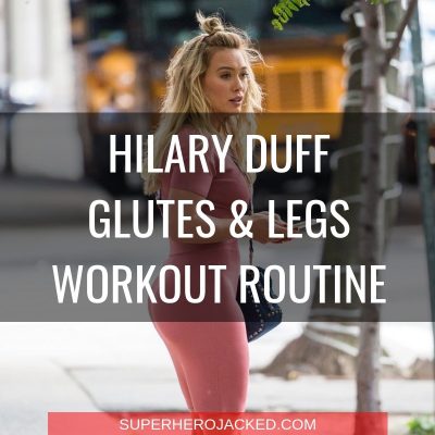 Hilary Duff Glutes & Legs Workout