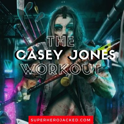 The Casey Jones Workout Routine
