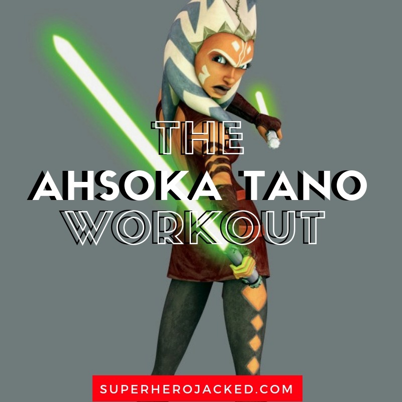 The Ahsoka Tano Workout Routine