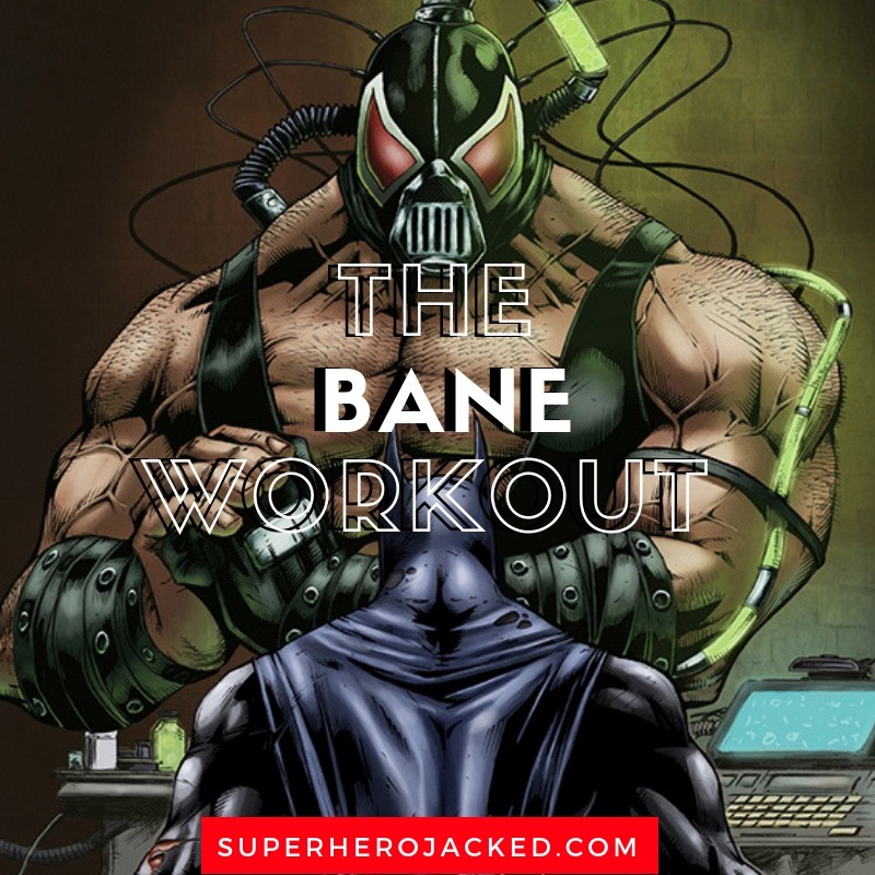Bane Workout Routine: Train to Break Batman's Back