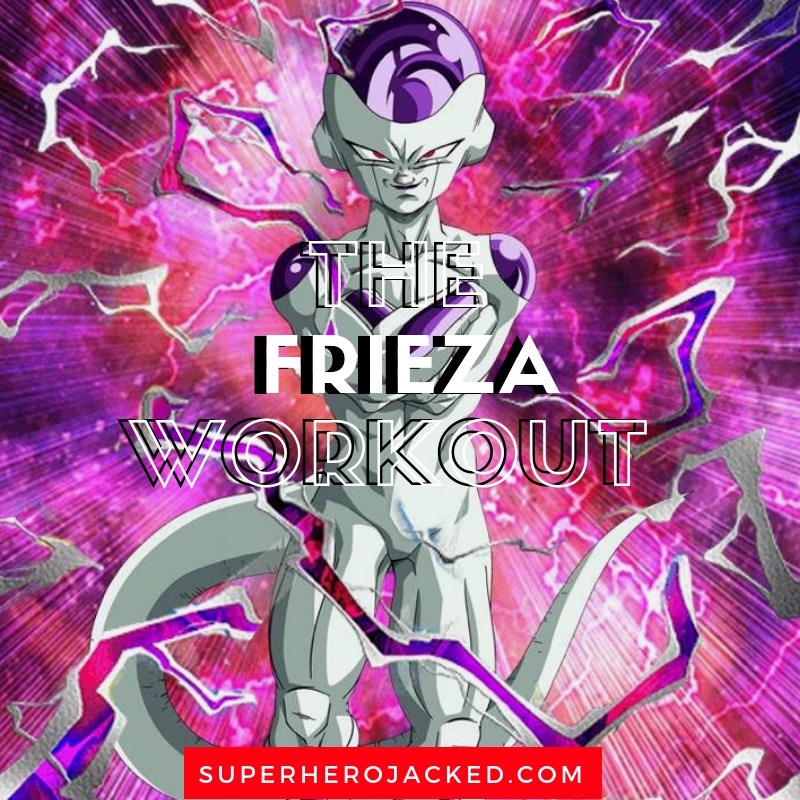 Frieza Workout Routine Train To Become A Dragon Ball Z Villain
