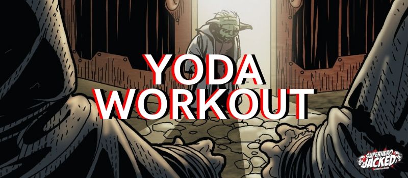 Yoda Workout Routine