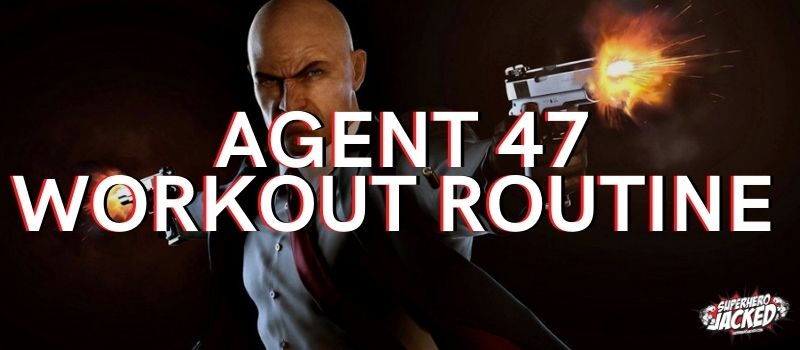Agent 47 Workout Routine