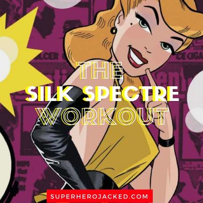 Silk Spectre Workout Routine