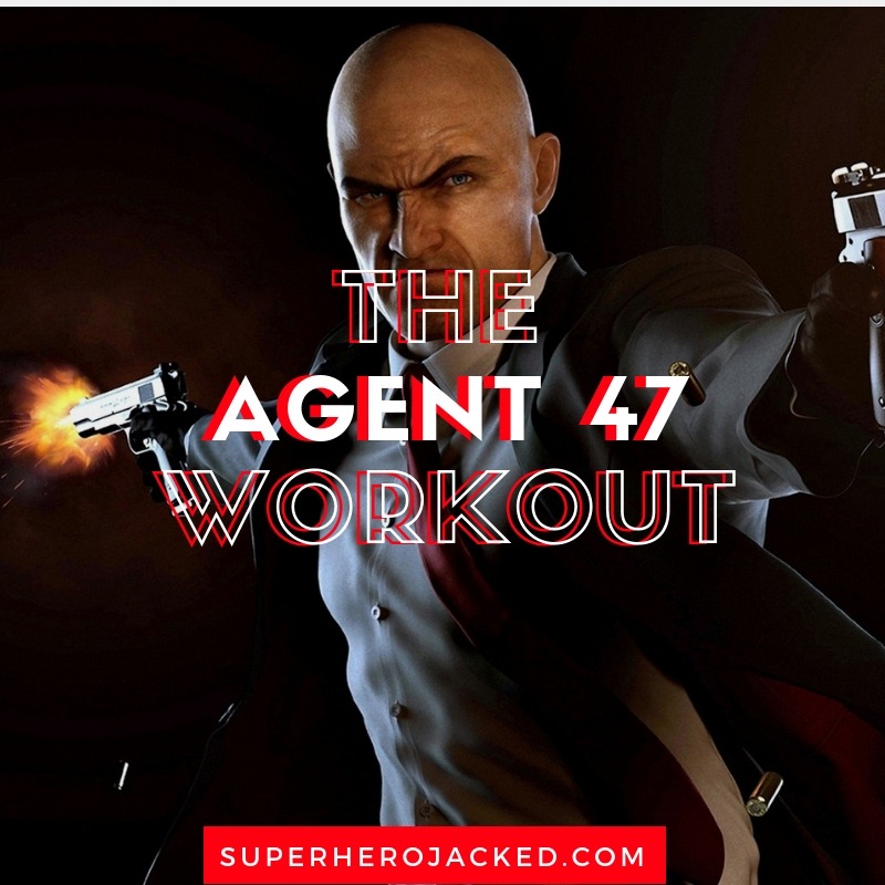 The Agent 47 Workout