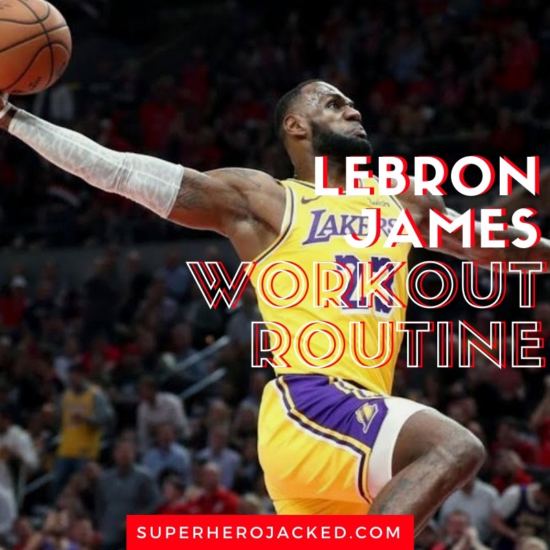 LeBron James Workout Routine
