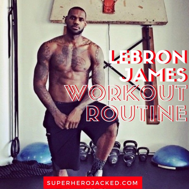 Lebron James Workout Routine