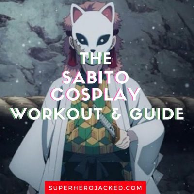 Sabito Cosplay Workout and Guide 1