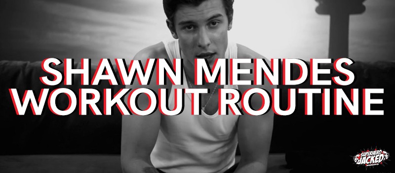 Shawn Mendes Workout Routine