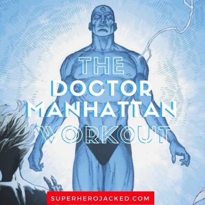 The Doctor Manhattan Workout