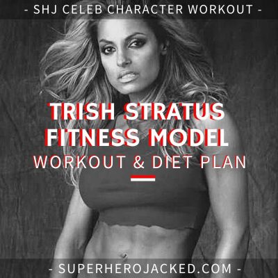 Trish Stratus Fitness Model Workout and Diet