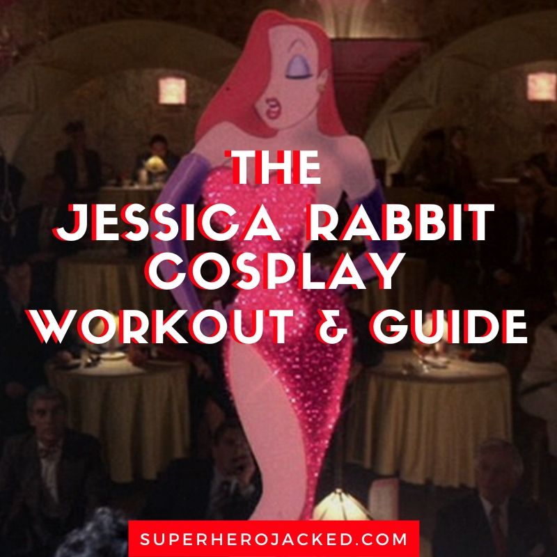 Jessica Rabbit Cosplay Workout and Guide