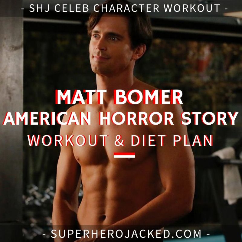Matt Bomer American Horror Story Workout and Diet