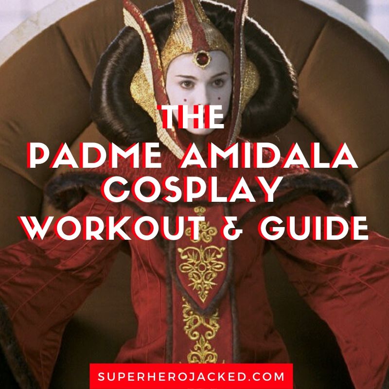 Padme Amidala Cosplay Workout and Guide (2)