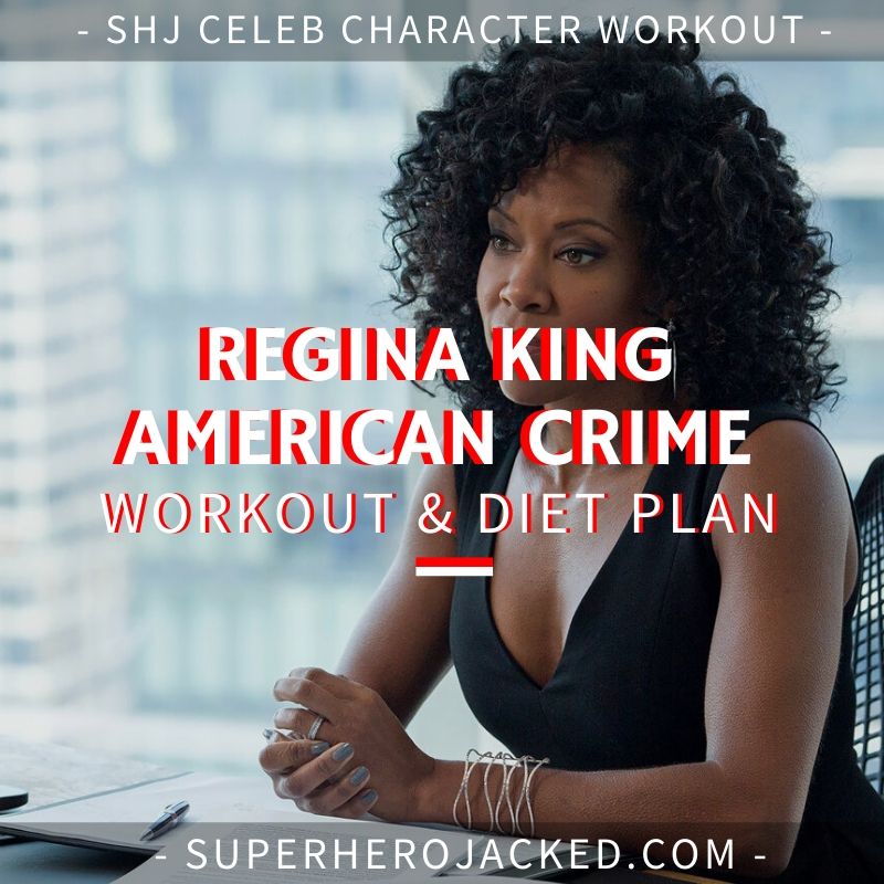 Regina King American Crime Workout and Diet