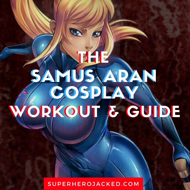 Samus Aran Cosplay Workout and Guide