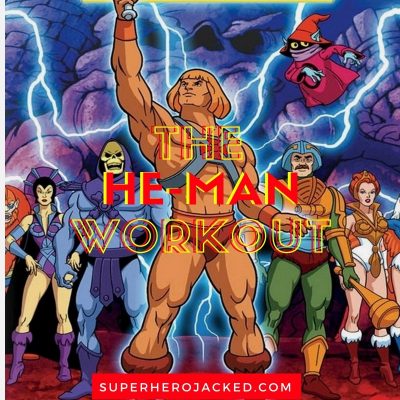 The He-Man Workout Routine