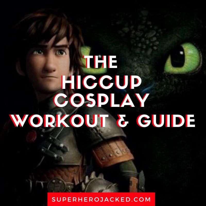 Hiccup Cosplay Workout and Guide (1)