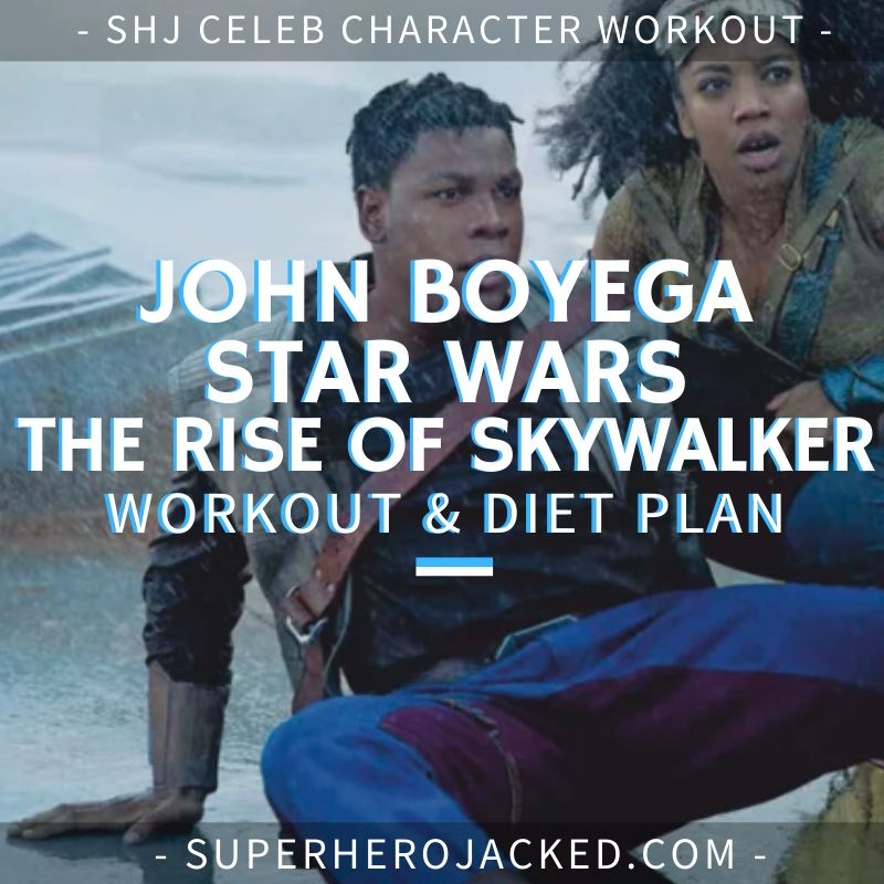 John Boyega Star Wars_ The Rise of Skywalker Workout and Diet