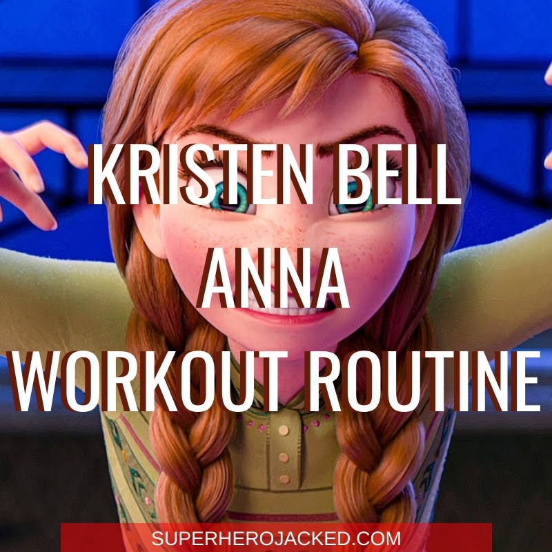 Kristen Bell Anna Workout
