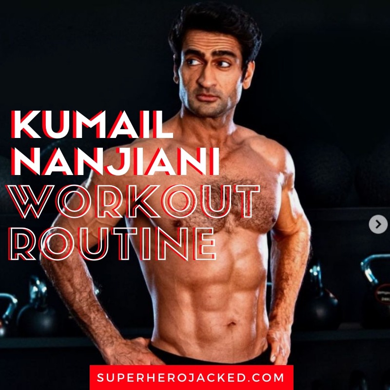 Kumail Nanjiani Workout Routine