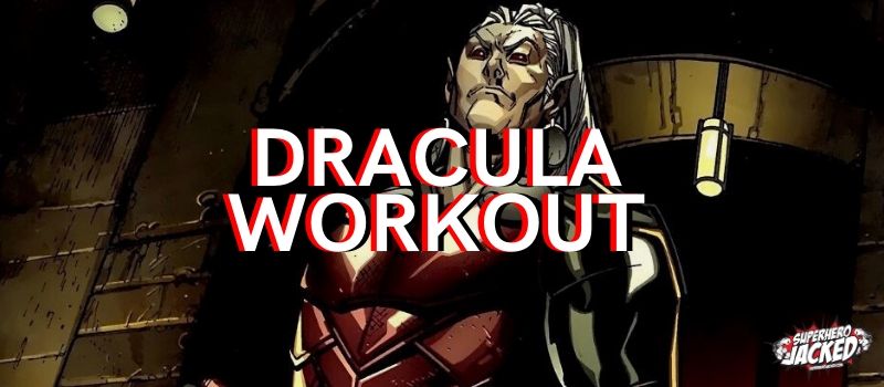 Dracula Workout Routine