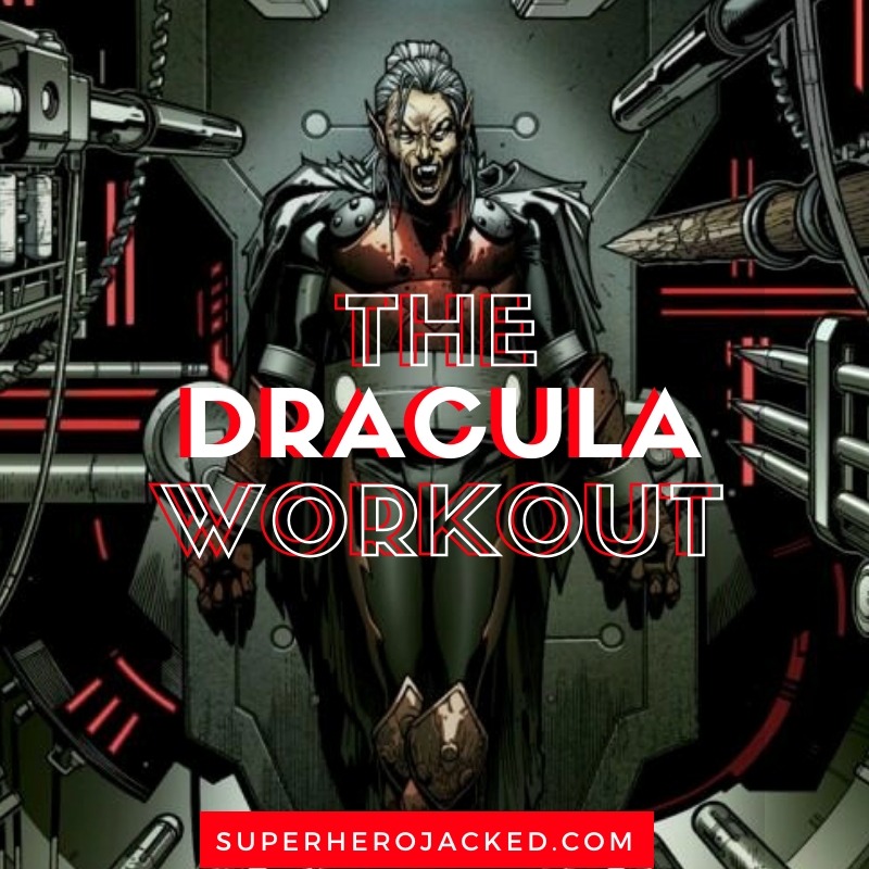 Dracula Workout