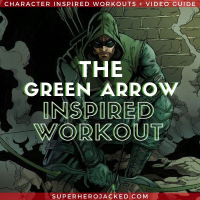 Green Arrow Inspired Workout