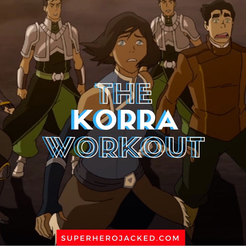 The Korra Workout