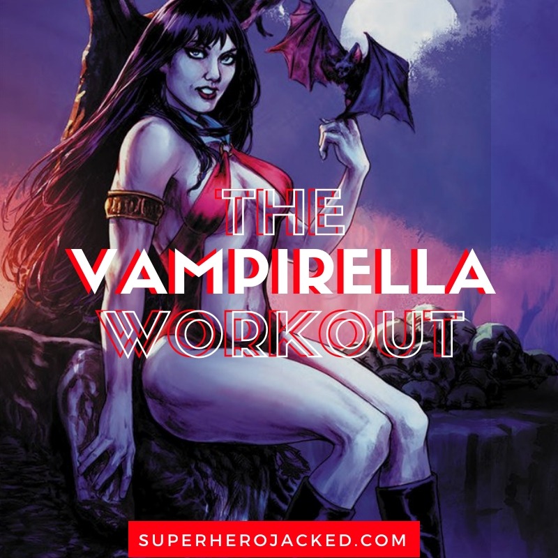 The Vampirella Workout