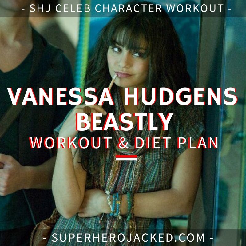 Vanessa Hudgens Beastly Workout and Diet