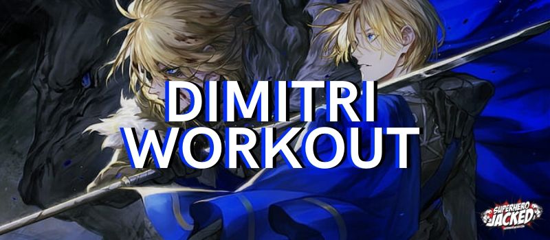 Dimitri Workout Routine