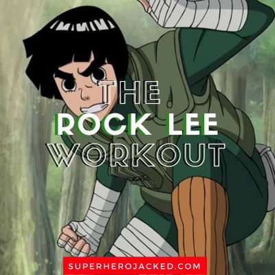 Rock Lee Workout Routine