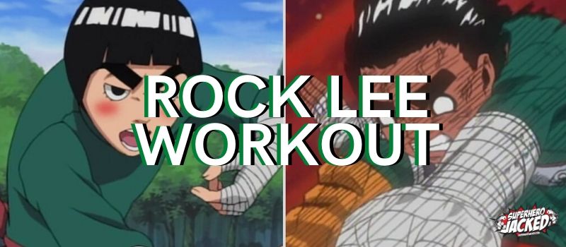 Rock Lee Workout