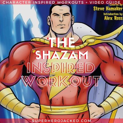 Shazam Inspired Workout (1)