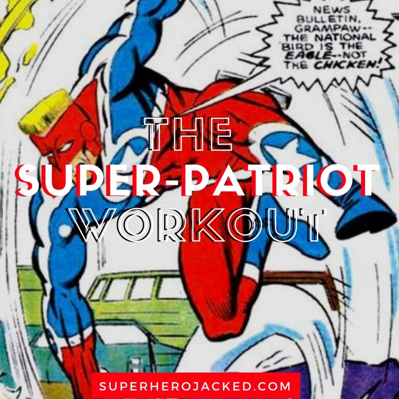 Super-Patriot Workout Routine