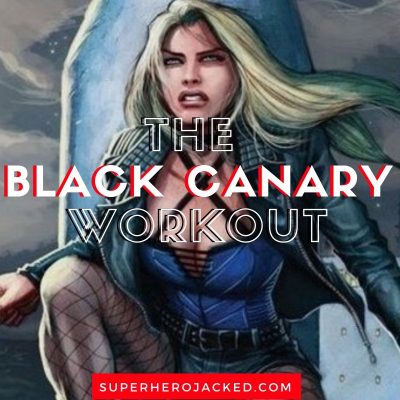 The Black Canary Workout Routine