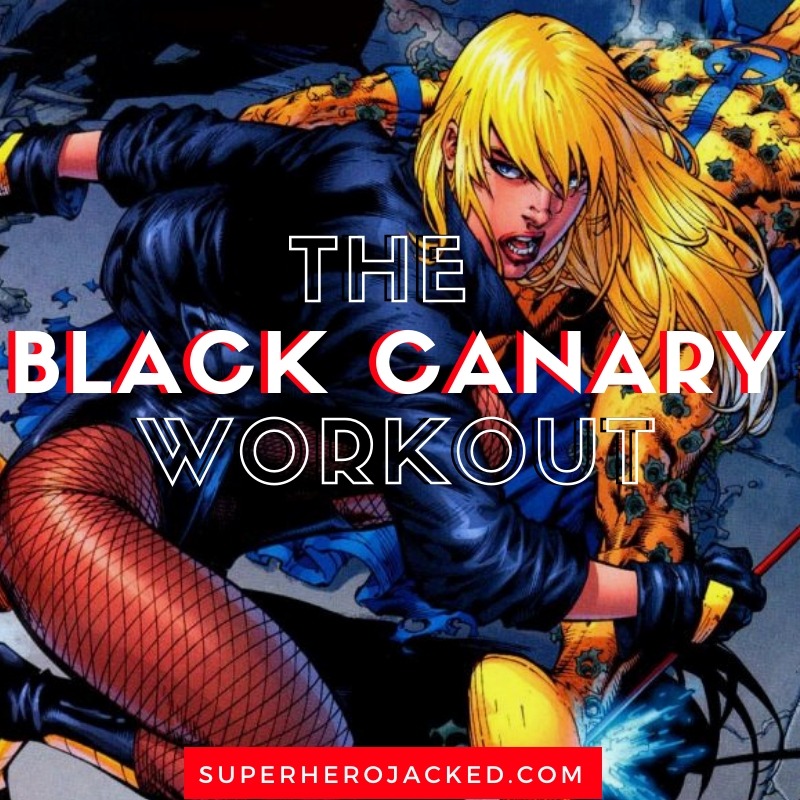 The Black Canary Workout