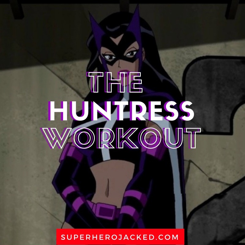 The Huntress Workout Routine