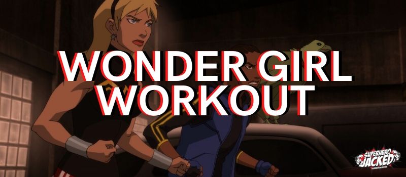 Wonder Girl Workout Routine