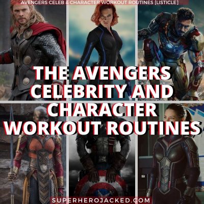 Avengers Celebrity & Character Workout Routines