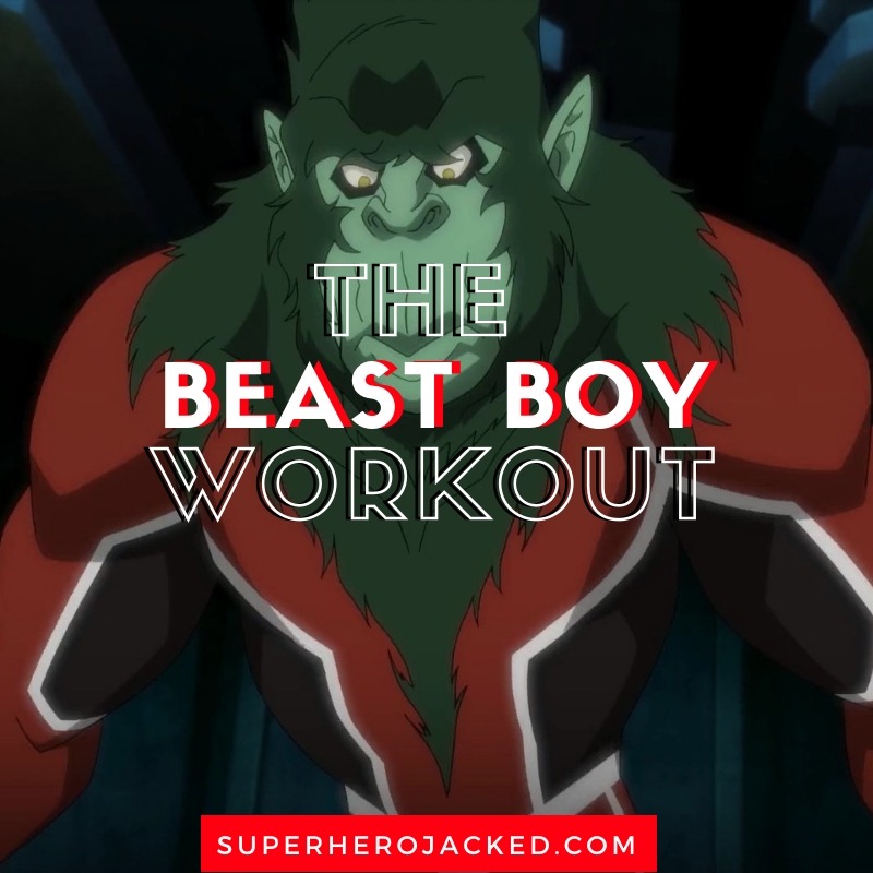 Beast Boy Workout Routine (1)