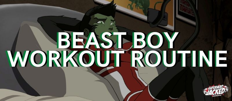 Beast Boy Workout
